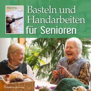 Basteln und Handarbeiten für Senioren