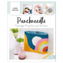 Punchneedle Trendige Projekte zum Sticken